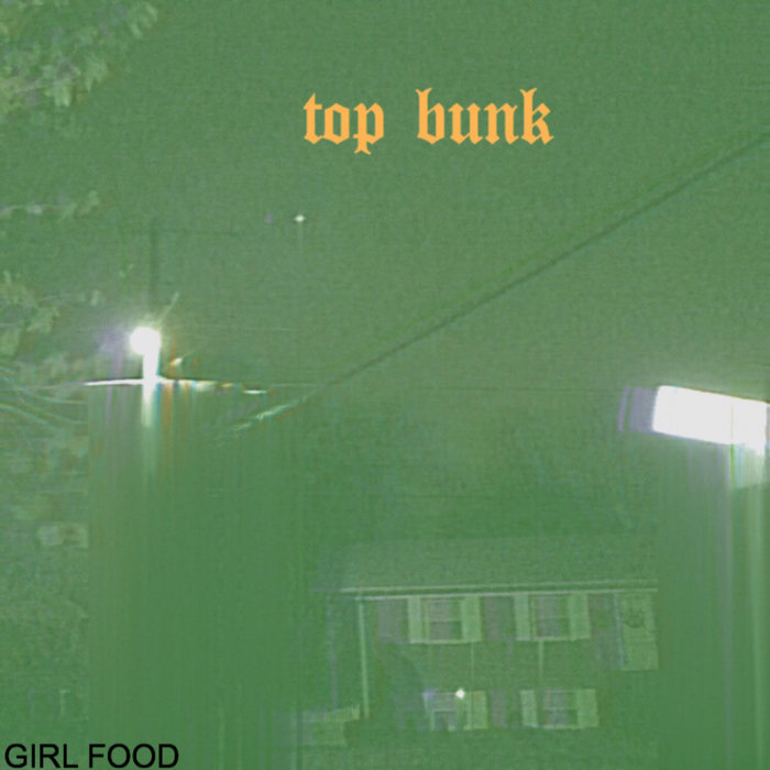 Top Bunk EP Girl Food
