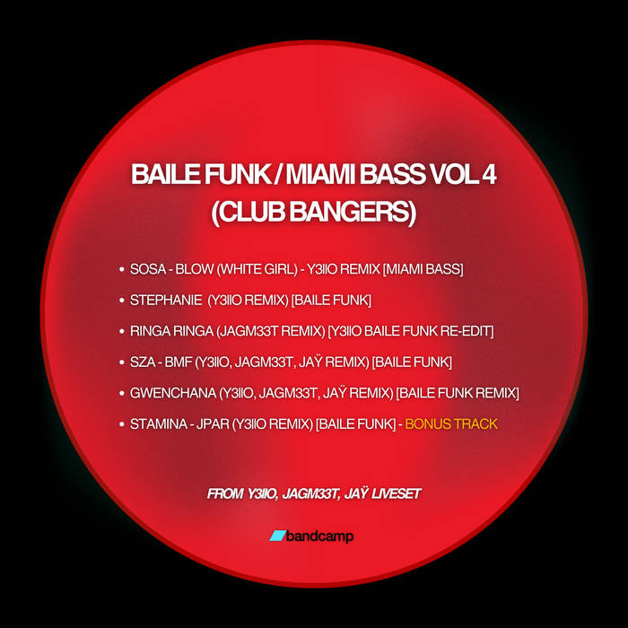 Y3llO BAILE FUNK, MIAMI BASS - CLUB BANGERS (VOL.4) [Individual
