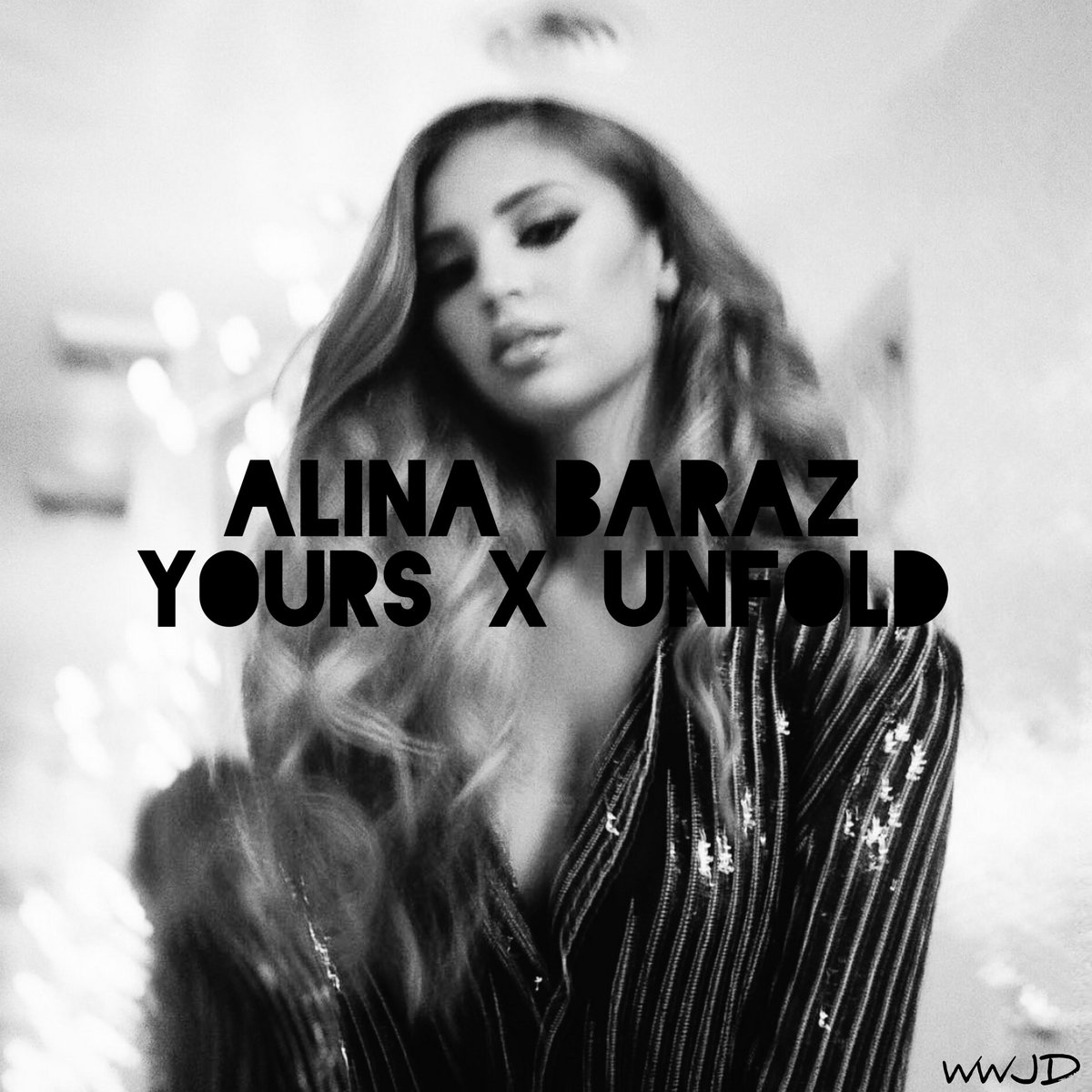Alina Baraz Yours x Unfold (ReFlex) WahWah JD