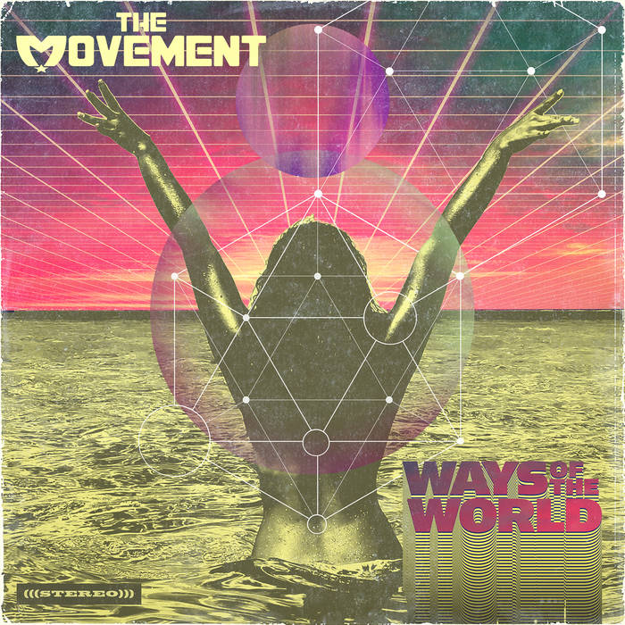 Ways Of The World | The Movement