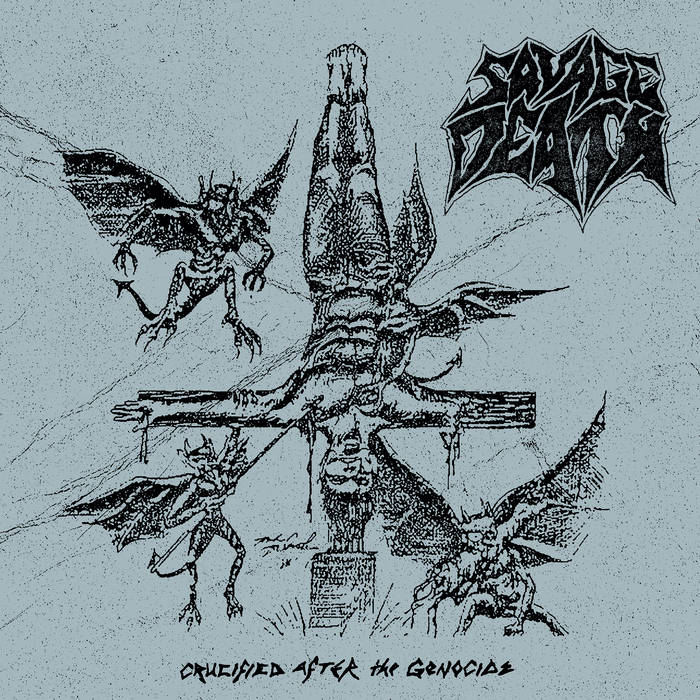 Crucified After The Genocide | Savage Death | F.O.A.D. Records