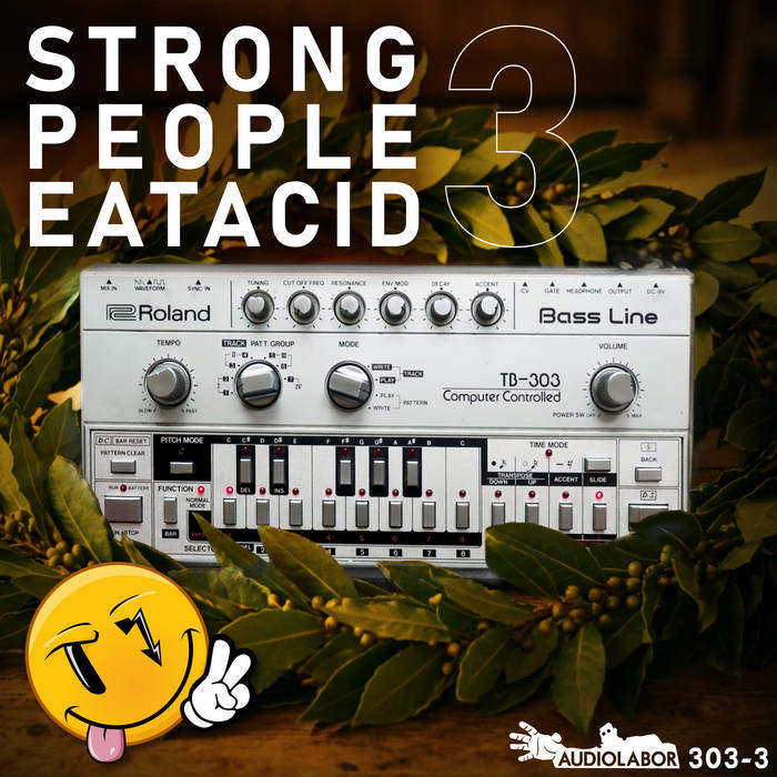 Audiolabor - Strong People Eat Acid III album artwork