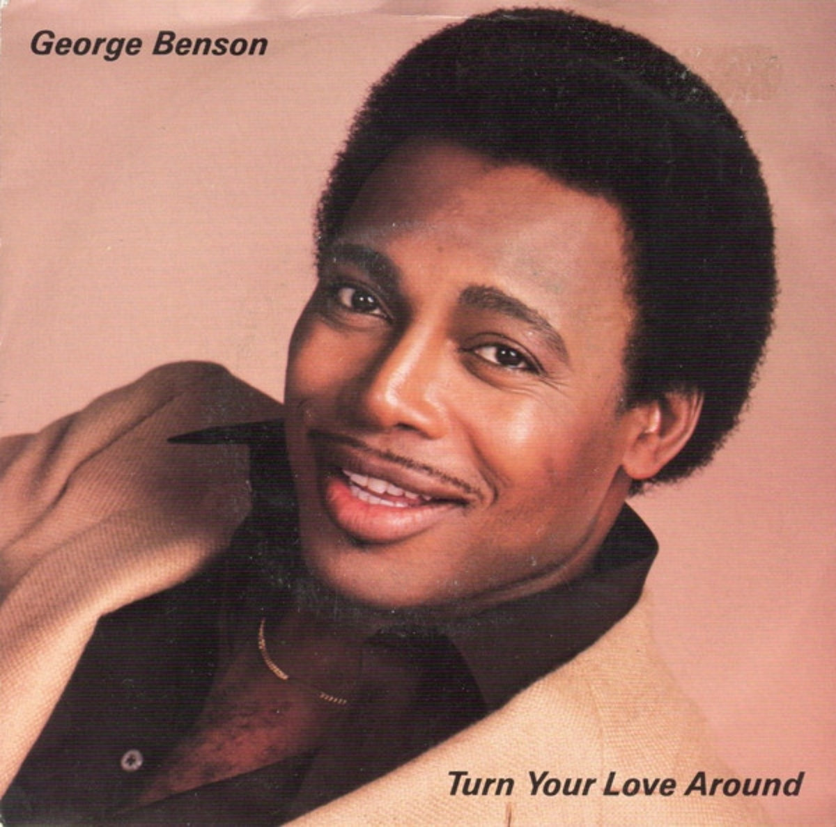 George Benson Turn Your Love Around