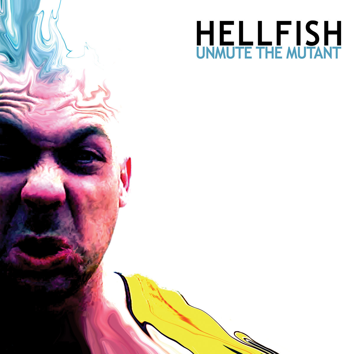 Unmute The Mutant | Hellfish