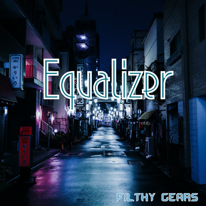 Equalizer Filthy Gears