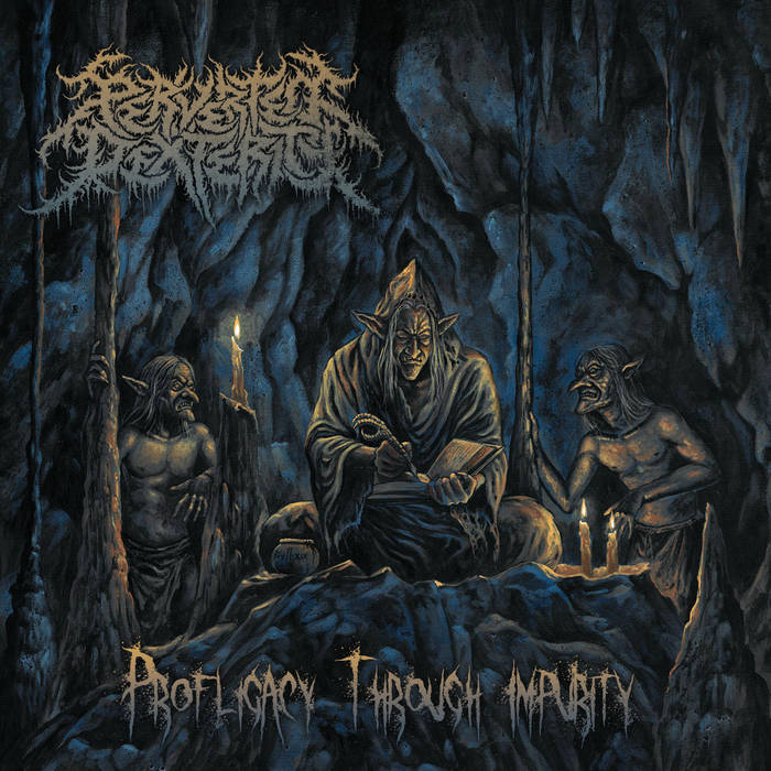 Profligacy Through Impurity | Perverted Dexterity | Brutal Mind