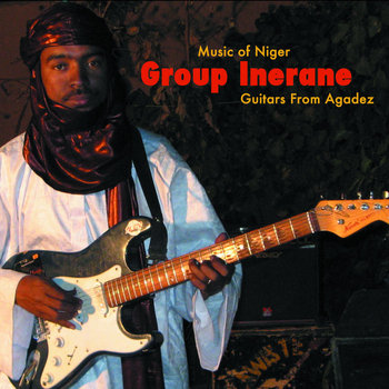 Guitars From Agadez (Music Of Niger)