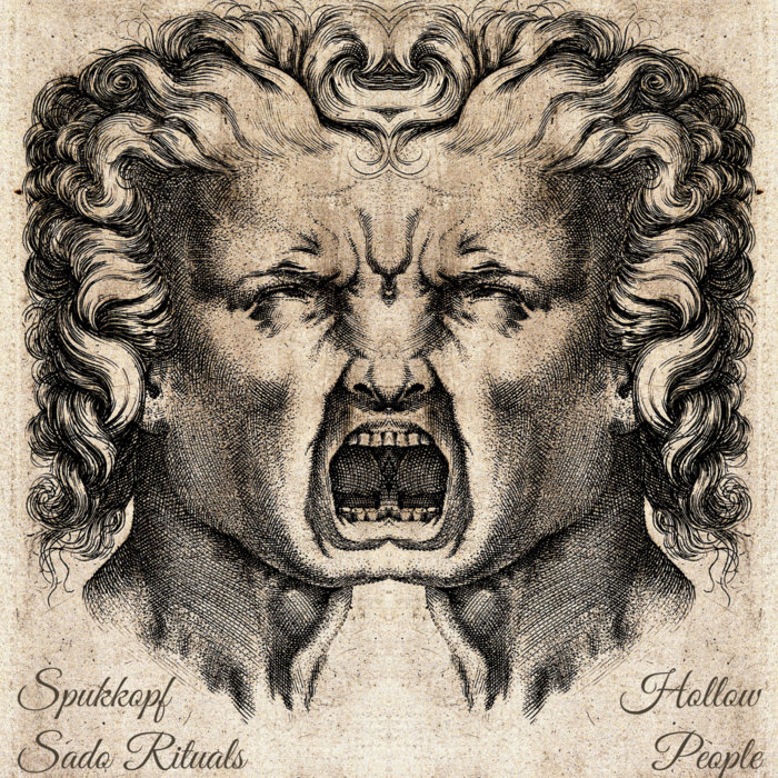 Hollow People | Spukkopf / Sado Rituals | Sado Rituals