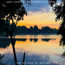 The Rurals & Shamrock — The Rhythm of Nature