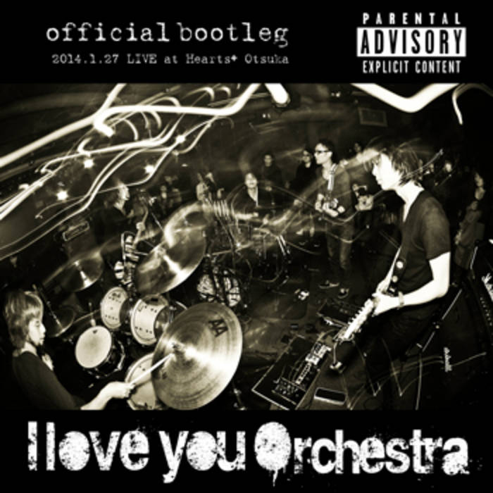 official bootleg | I love you Orchestra | I love you Orchestra