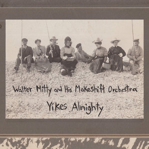 Yikes AlmightyWalter Mitty and His Makeshift Orchestra cover