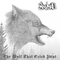 Skydro — The Wolf That Cried Idiot [EP]