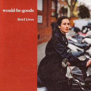 Brief LivesWould-be-goods cover