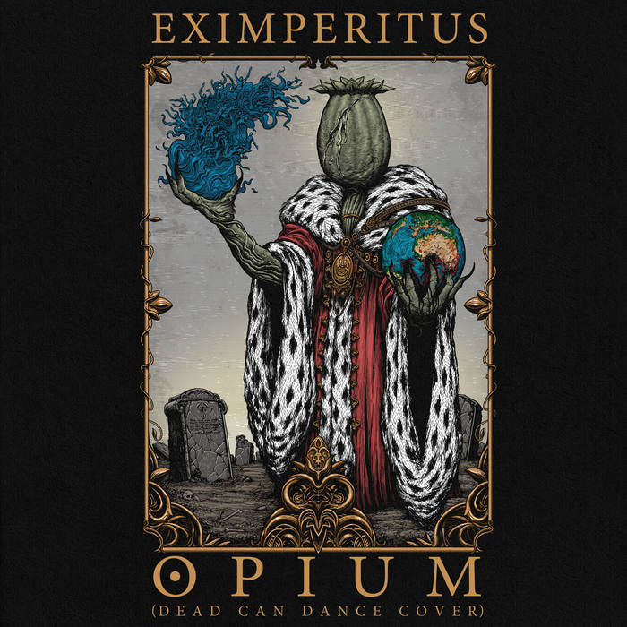 Opium(Dead Can Dance Cover) | Eximperitus