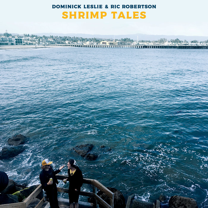 Shrimp Tales Dominick Leslie and Ric Robertson