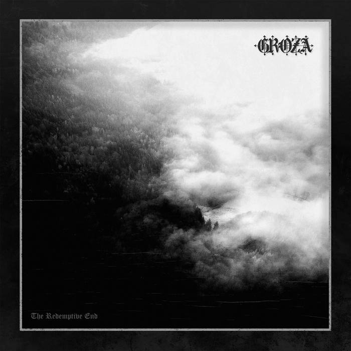 The Redemptive End | GROZA | AOP Records
