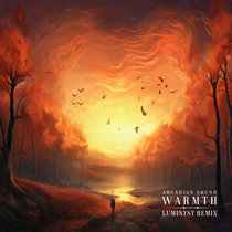 Arcadian Sound - Warmth (Luminyst Remix) cover art