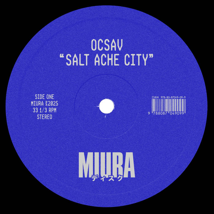 Salt Ache City (MIUS013) | Ocsav | Miura Records