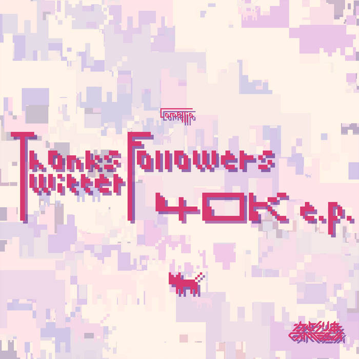 TF40K(Thanks Twitter Followers 40K) E.P. | かめりあ(Camellia)