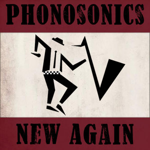 Phonosonics — New Again