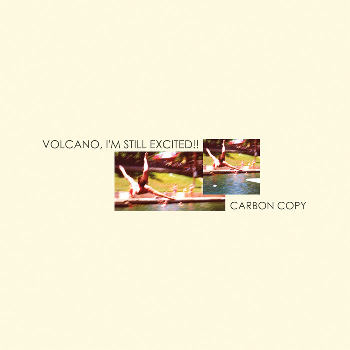 Carbon Copy (Deluxe Edition) | Volcano, I'm Still Excited!!