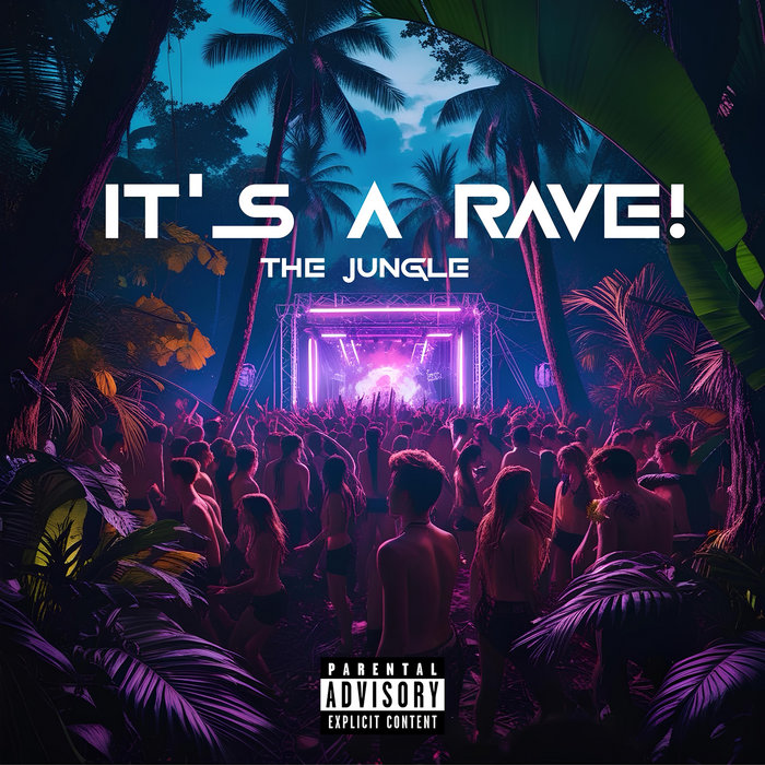 It's a Rave! | The Jungle