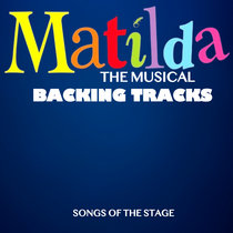 Matilda The Musical - Backing Tracks cover art