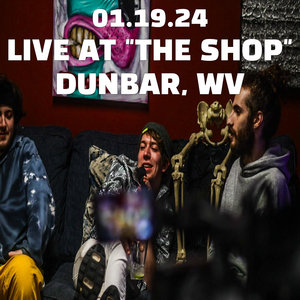 01/19/24 - Live at The Shop - Dunbar, WV cover