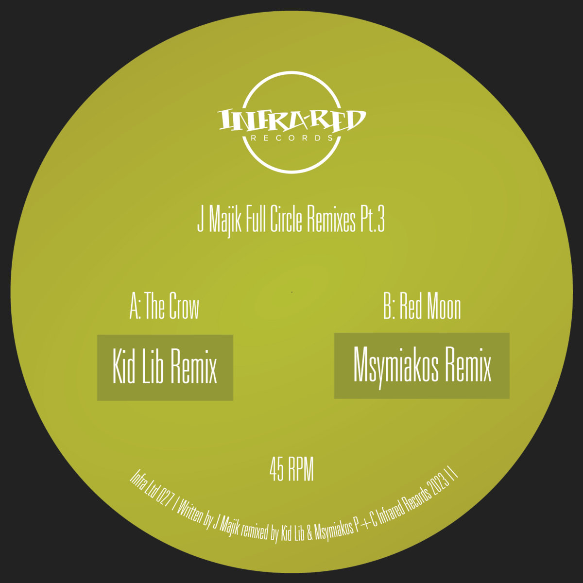 J Majik - Full Circle Remixes Pt.3 | Infrared Records