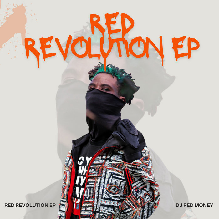 Red Revolution EP | Dj Red Money