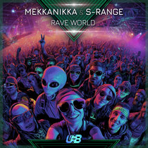 Mekkanikka & S-Range (United Beats Records) — Rave World