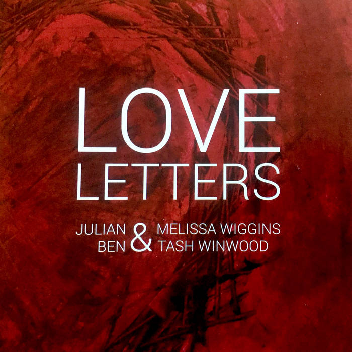 Love Letters | Julian & Melissa Wiggins, Ben & Tash Winwood