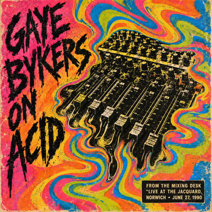 Drill Your Own Hole | Gaye Bykers On Acid