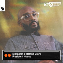 MistaJam x Roland Clark — President House