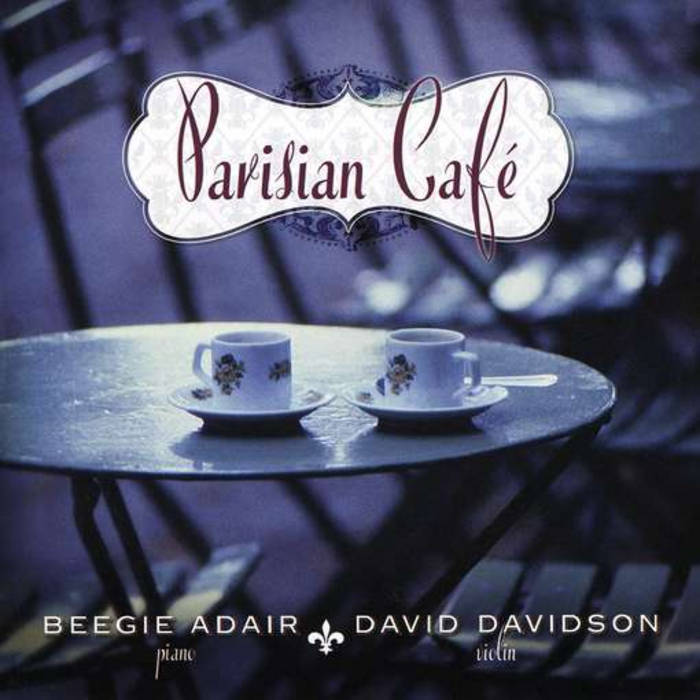 Parisian Cafe Cd Beegie Adair David Davidson David Davidson