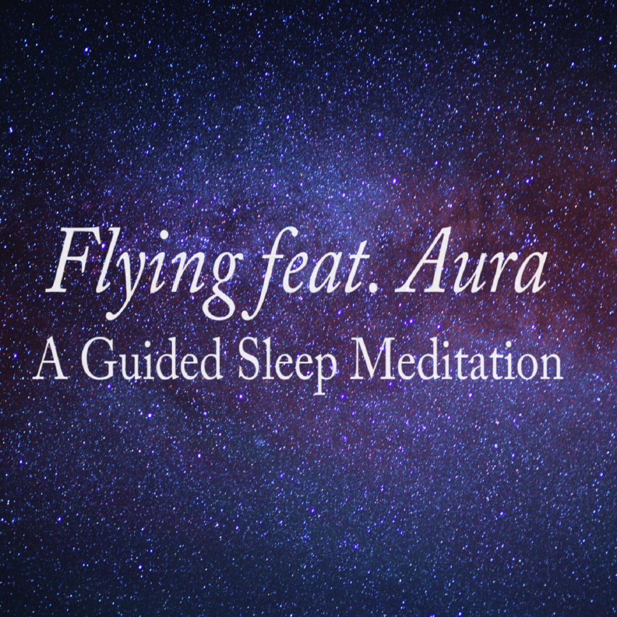 Sleep Meditation Flying Feat Aura Peder B Helland Feat Aura Aura