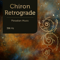 Chiron Retrograde 396 Hz cover art