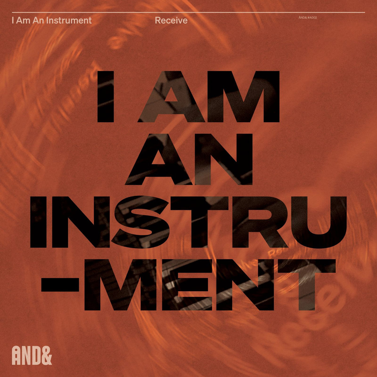 Receive by I Am An Instrument