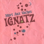 Mort Aux Vaches by Ignatz