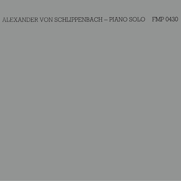 Piano Solo '77 | ALEXANDER VON SCHLIPPENBACH | FMP Records