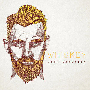 Joey Landreth — Whiskey