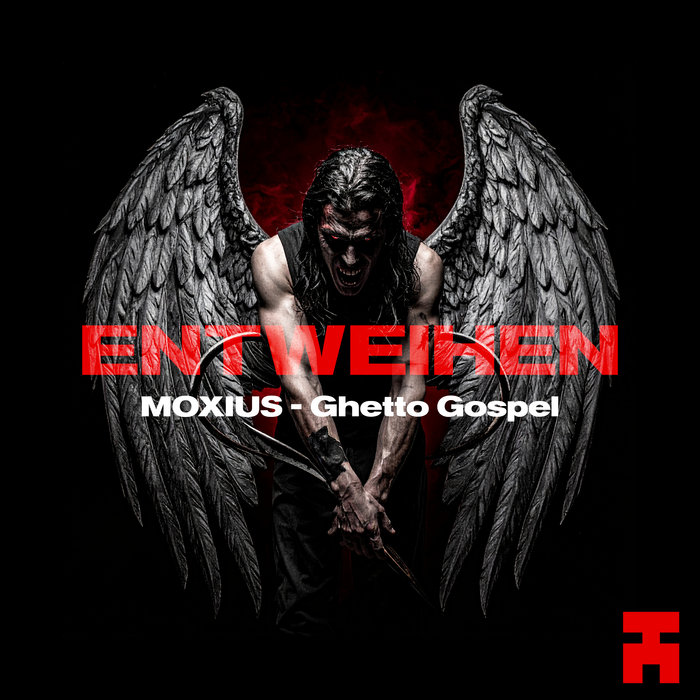 Ghetto Gospel [NTWH035] | MOXIUS | ENTWEIHEN