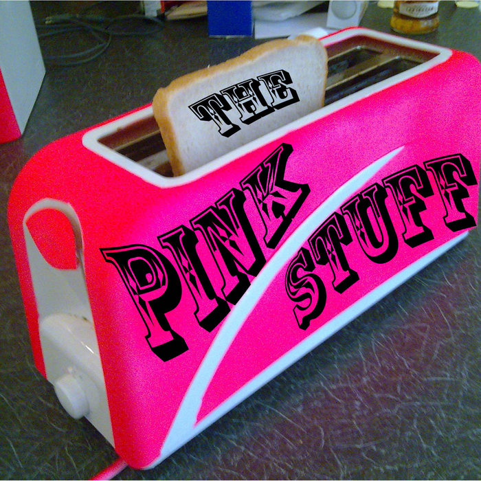 The Pink Stuff Live The Pink Stuff