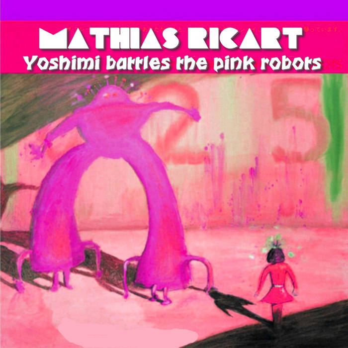 Yoshimi battles the pink robots | Mathias Ricart | DIMONI RECORDS