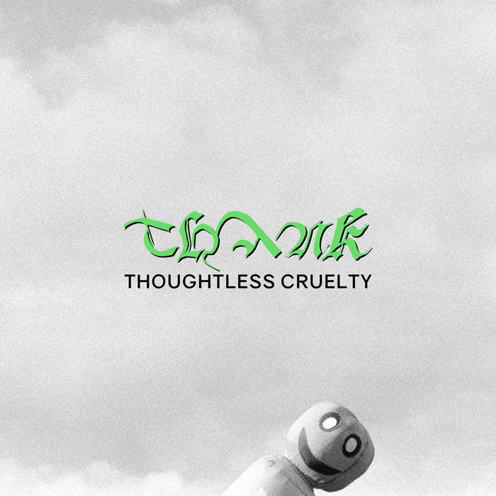 全日本送料無料 Thoughtless Cruelty | Thank 洋楽