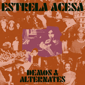 Estrela Acesa: Demos & Alternates EP cover