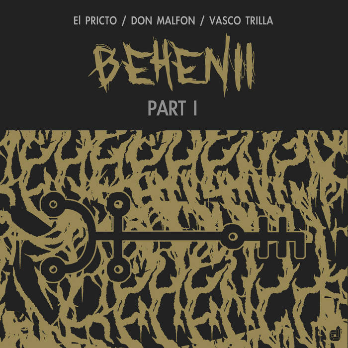 BEHEINII Part 1
von El Pricto / Don Malfon / Vasco Trilla