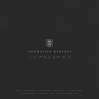 Anomalies Remixes
