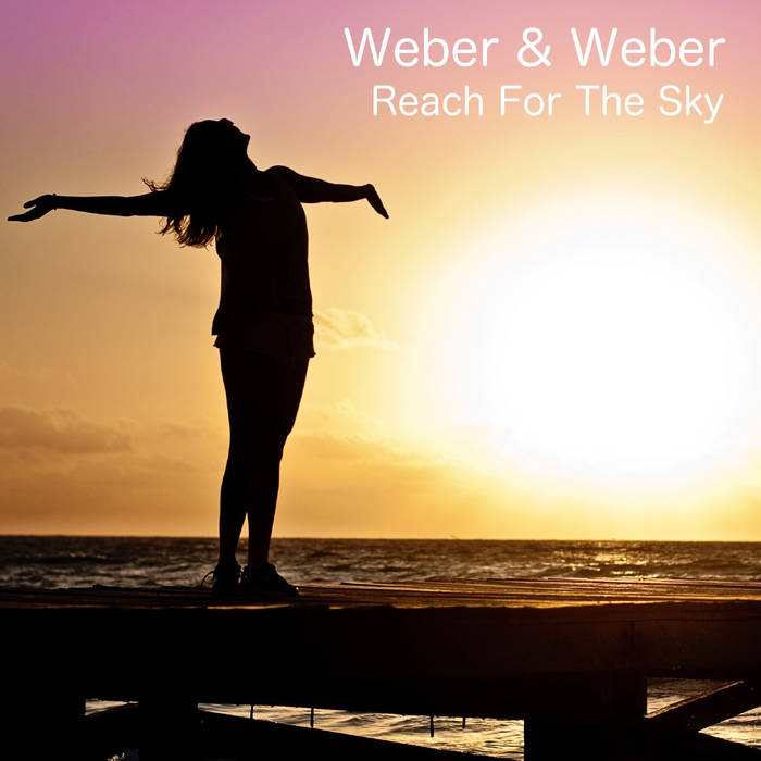 Reach For The Sky | Weber & Weber | Lemongrassmusic