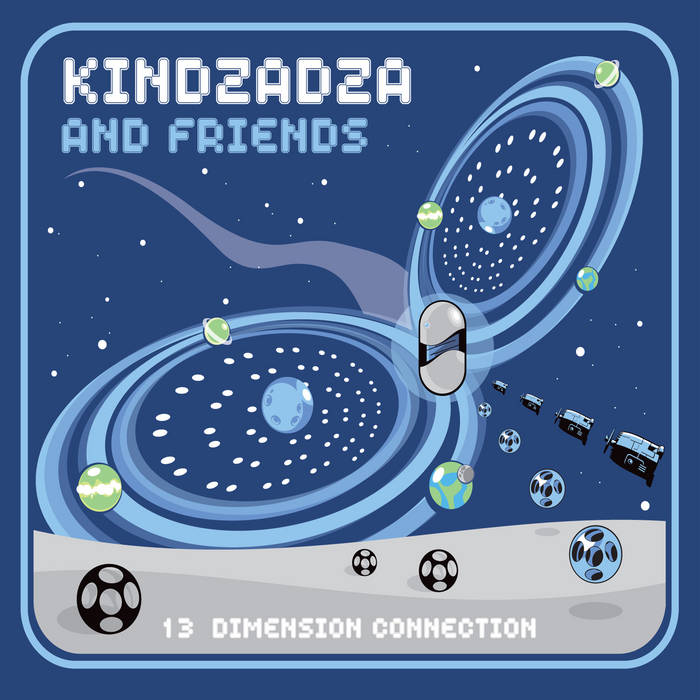 Kindzadza & Friends 13 Dimension …キンザザ Kindzadza and Friends - 13 Dimension Connection | Insomnia Records